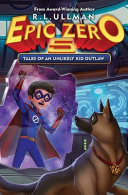 Tales of an Unlikely Kid Outlaw cover