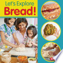 Let's Explore Bread! cover