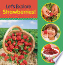 Let's Explore Strawberries! cover