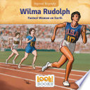 Wilma Rudolph: Fastest Woman on Earth cover
