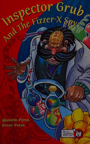 Inspector Grub and the Fizzer-X Spy cover