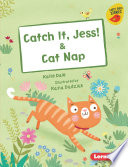 Catch It, Jess! & Cat Nap cover