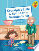 Grandpa's Cake & Not a Lot in Grandpa's Pot cover