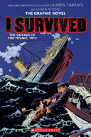 I Survived: The Sinking of the Titanic, 1912 (Graphic Novel) cover