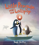 Little Penguin and the Lollipop cover