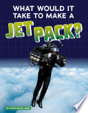 What Would It Take to Make a Jet Pack? cover