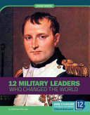 12 Military Leaders Who Changed the World cover