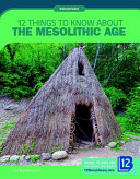 12 Things to Know About the Mesolithic Age cover