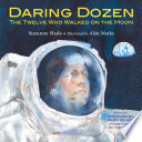 Daring Dozen: The Twelve Who Walked on the Moon cover