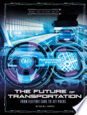 The Future of Transportation: From Electric Cars to Jet Packs cover