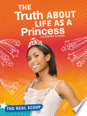 The Truth About Life as a Princess cover