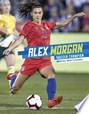 Alex Morgan: Soccer Champion cover
