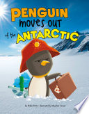 Penguin Moves Out of the Antarctic cover