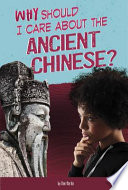 Why Should I Care About the Ancient Chinese? cover
