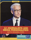 12 Journalists and Media Personalities with Disabilities cover