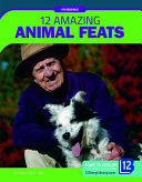 12 Amazing Animal Feats cover