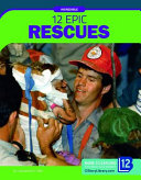 12 Epic Rescues cover