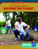 12 Stories About Helping the Planet cover