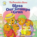 The Berenstain Bears Bless Our Gramps & Gran cover