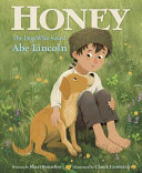 Honey: The Dog Who Saved Abe Lincoln cover