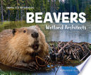 Beavers: Wetland Architects cover