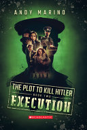 The Plot to Kill Hitler, Book Two: Execution cover