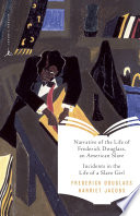 Narrative of the Life of Frederick Douglass, an American Slave & Incidents in the Life of a Slave Girl cover
