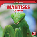 Mantises Up Close cover