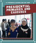 Presidential Primaries and Caucuses cover