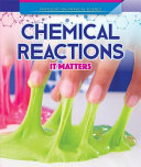 Chemical Reactions: It Matters cover