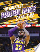 The Greatest Basketball Players of All Time cover
