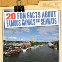 20 Fun Facts About Famous Canals and Seaways cover