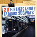 20 Fun Facts About Famous Subways cover