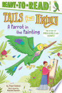 A Parrot in the Painting: The Story of Frida Kahlo and Bonito cover
