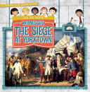 Team Time Machine Witnesses the Siege at Yorktown cover