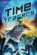 Time Tracers: The Stolen Summers cover