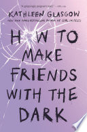 How to Make Friends with the Dark