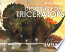 Digging for Triceratops: A Discovery Timeline cover