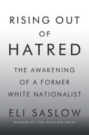 Rising Out of Hatred: The Awakening of a Former White Nationalist cover