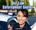 Our Law Enforcement Center cover