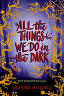 All the Things We Do in the Dark cover