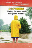 Drowning: Rising Oceans and Frequent Floods cover