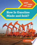 How Is Gasoline Made and Sold? cover