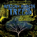 African Acacia Trees Protect Themselves! cover