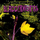 Bladderworts Have a Vacuum Trap! cover