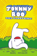 Johnny Boo Does Something! cover