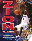Zion Williamson: The Road to New Orleans cover