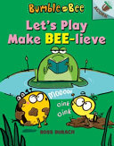 Let's Play Make Bee-Lieve cover