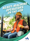Heavy-Machine Operators on the Job cover