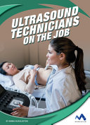 Ultrasound Technicians on the Job cover
